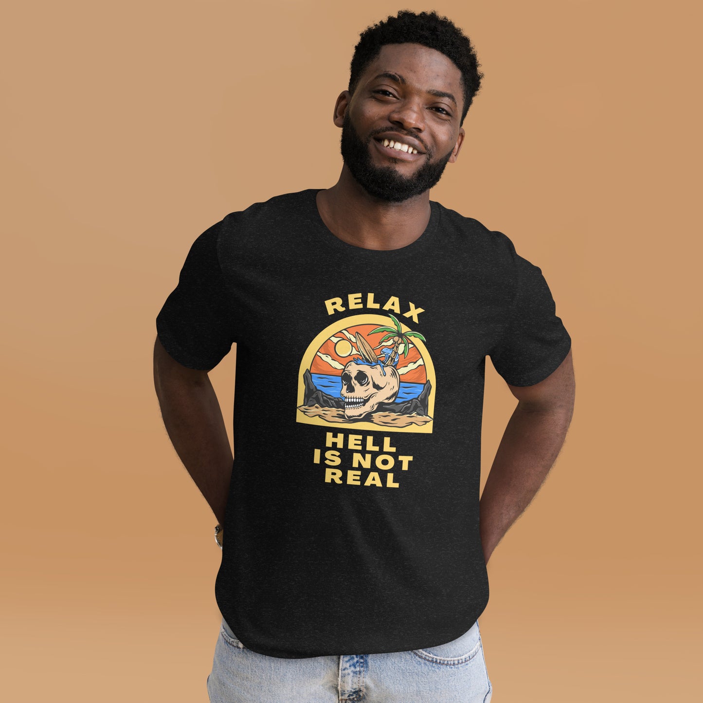 Relax! Hell is Not Real - Unisex t-shirt