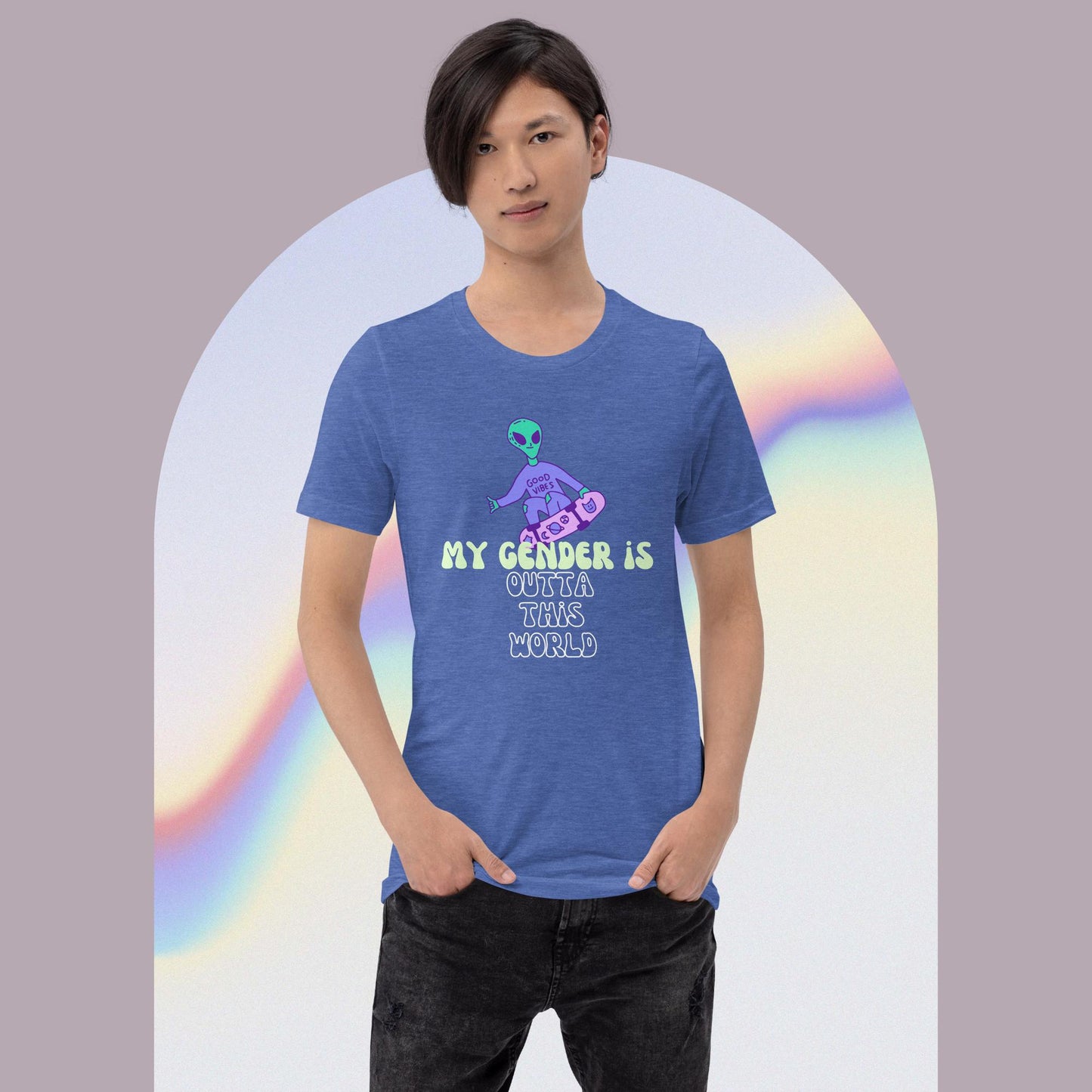 My Gender is OUTTA THIS WORLD! - t-shirt