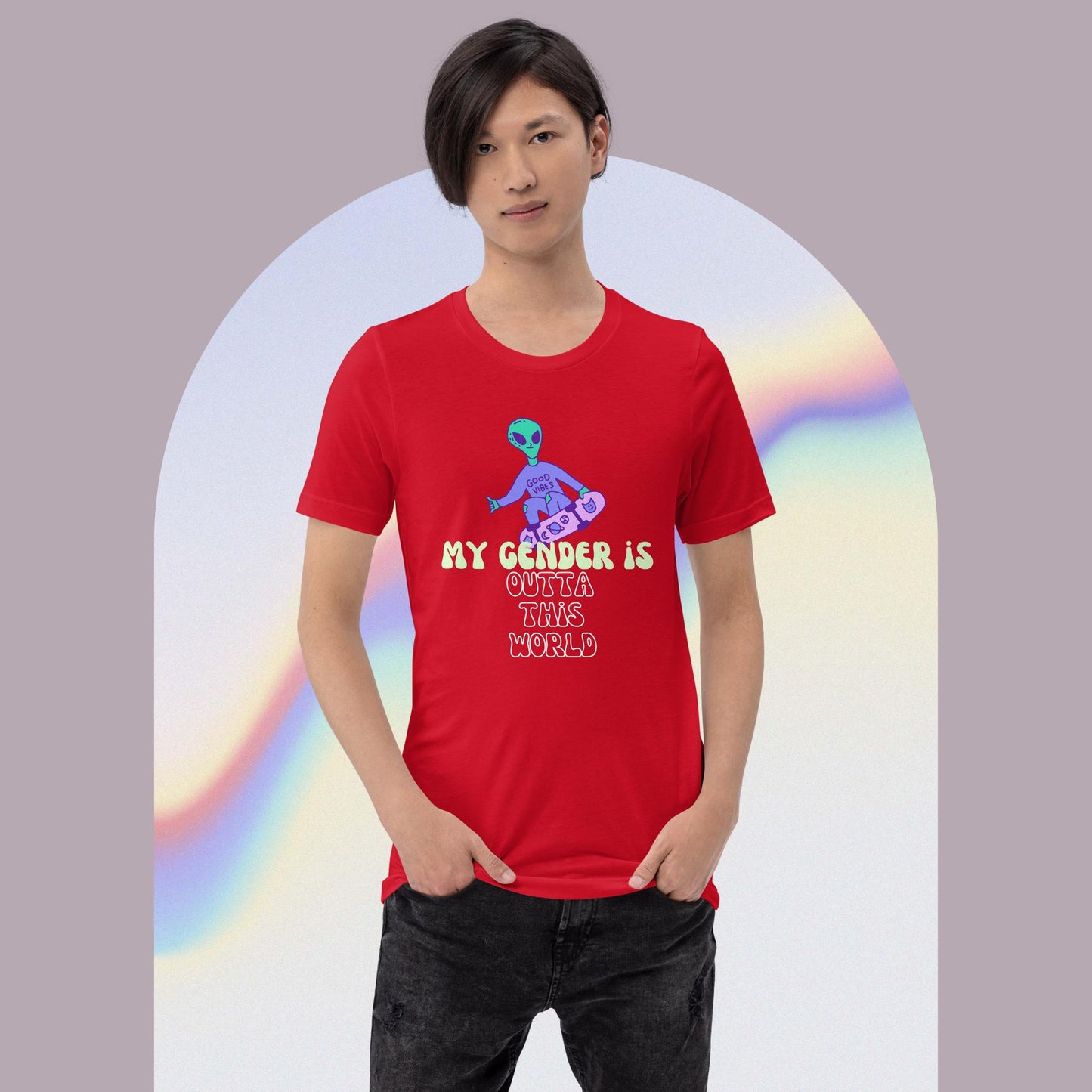 My Gender is OUTTA THIS WORLD! - t-shirt