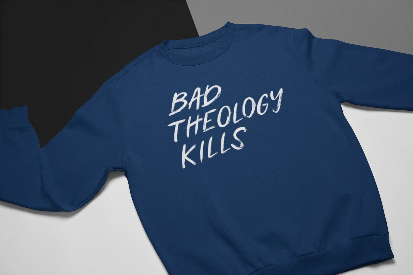 Bad Theology Kills - Crewneck