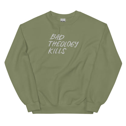 Bad Theology Kills - Embroidered Crewneck Sweater
